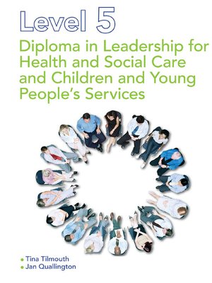 cover image of Level 5 Diploma in Leadership for Health and Social Care and Children and Young People's Services